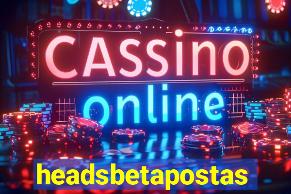 headsbetapostas