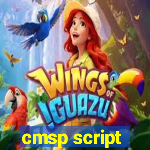 cmsp script