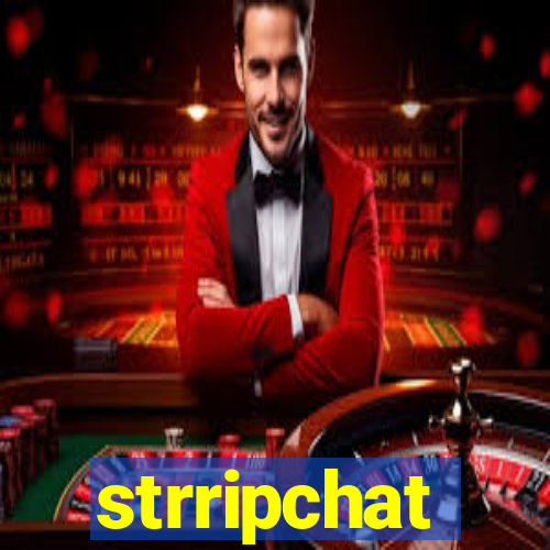 strripchat