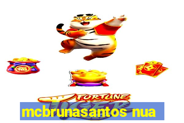 mcbrunasantos nua