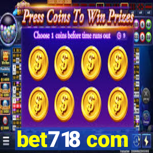 bet718 com