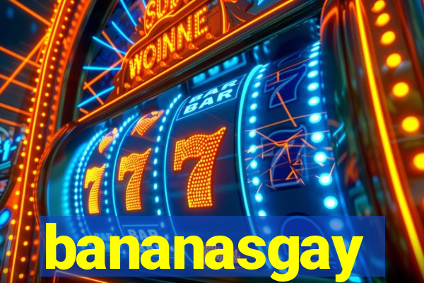 bananasgay