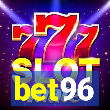 bet96