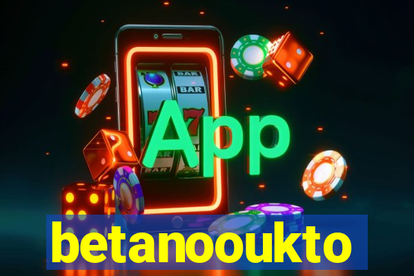 betanooukto