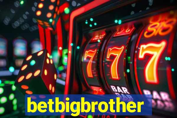 betbigbrother