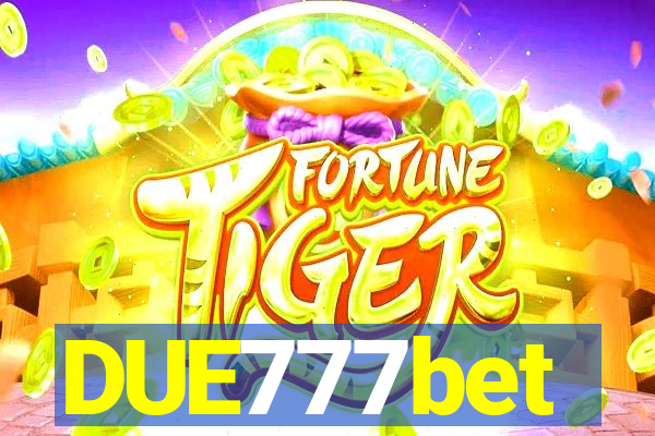 DUE777bet