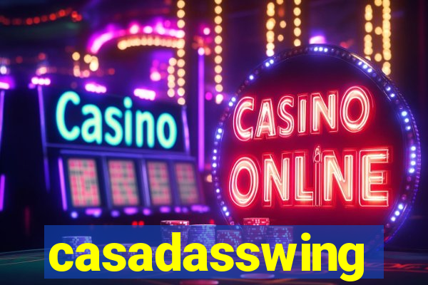 casadasswing