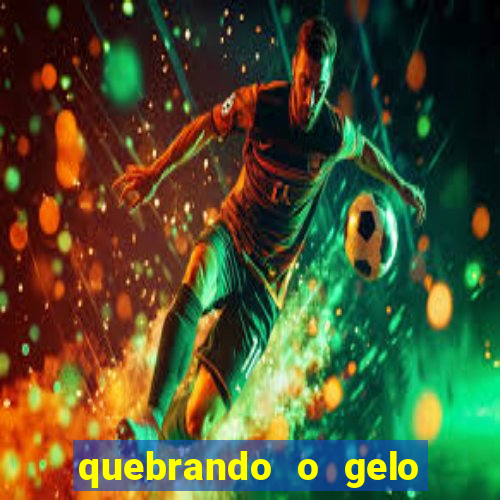 quebrando o gelo livro personagens