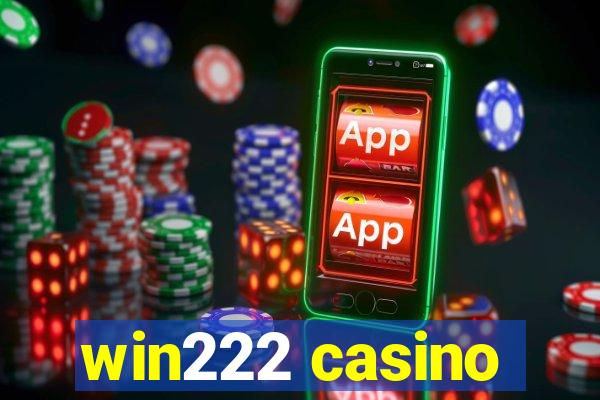 win222 casino