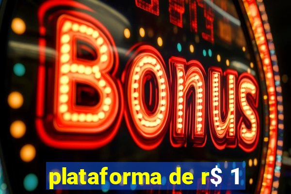 plataforma de r$ 1