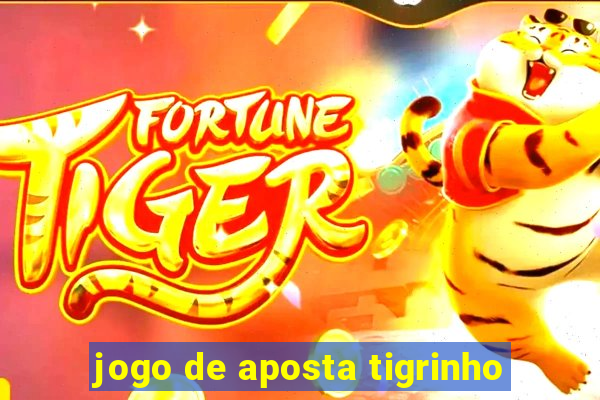 jogo de aposta tigrinho