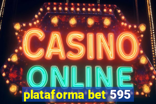 plataforma bet 595