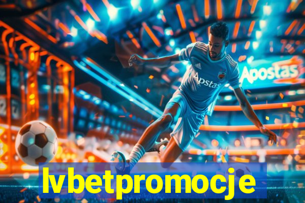 lvbetpromocje