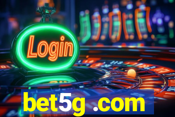 bet5g .com