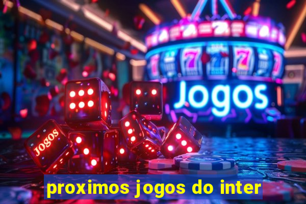 proximos jogos do inter