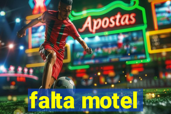 falta motel