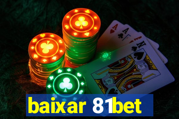 baixar 81bet