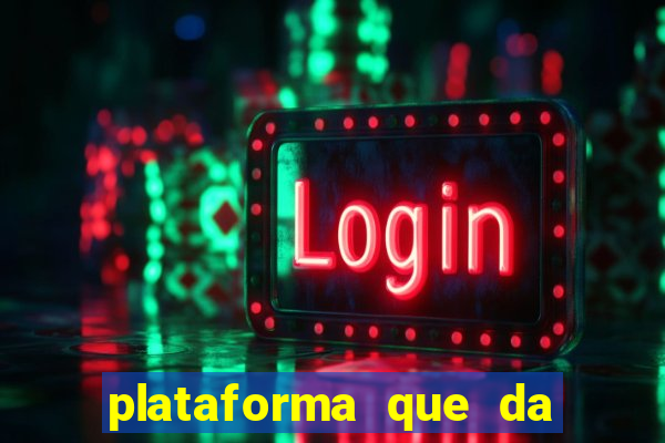 plataforma que da 10 reais de bonus