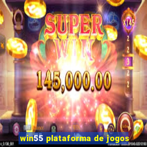 win55 plataforma de jogos