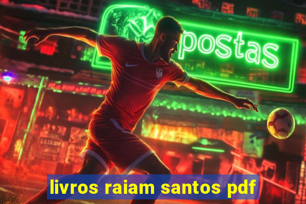 livros raiam santos pdf