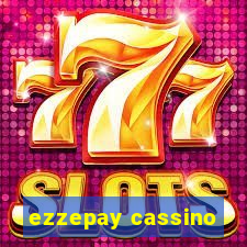 ezzepay cassino