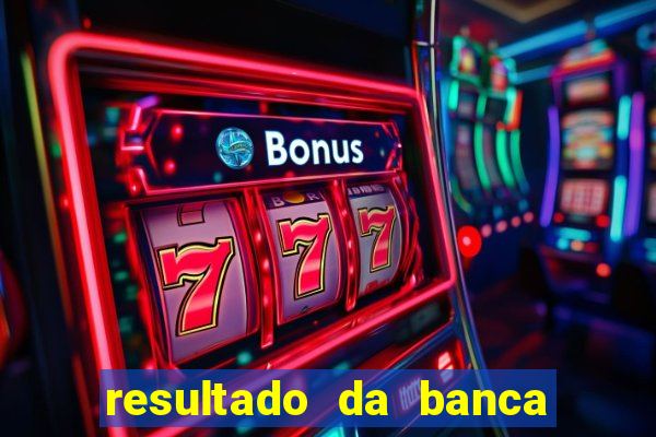 resultado da banca caminho da sorte hoje