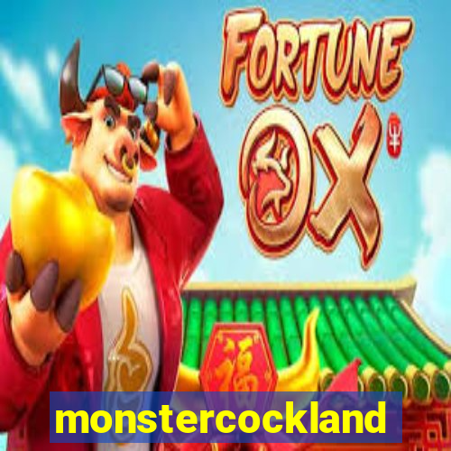 monstercockland