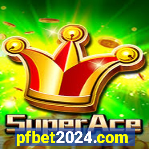 pfbet2024.com