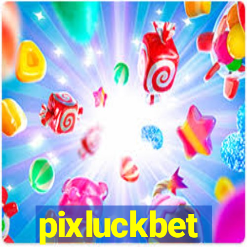 pixluckbet