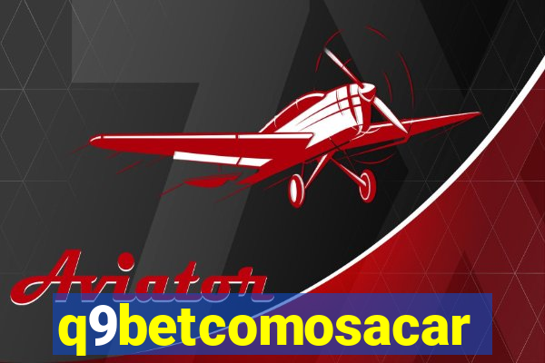 q9betcomosacar