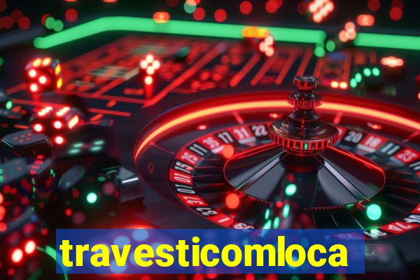 travesticomlocal